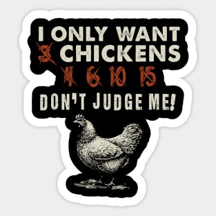 'I Only Want 3 Chickens' Cool Chicken Farmer's Sticker
